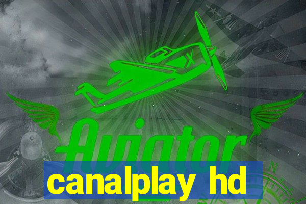 canalplay hd